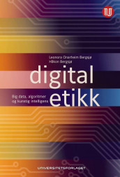 Digital etikk av Håkon Bergsjø og Leonora Onarheim Bergsjø (Heftet)