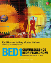 BED1 grunnleggende bedriftsøkonomi av Morten Helbæk og Kjell Gunnar Hoff (Heftet)