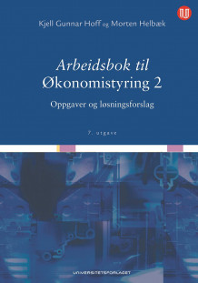 Arbeidsbok til Økonomistyring 2 av Kjell Gunnar Hoff og Morten Helbæk (Heftet)