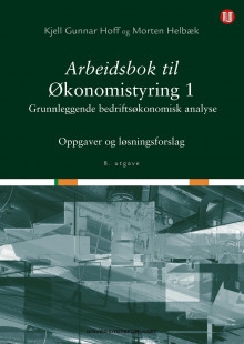 Arbeidsbok til Økonomistyring 1 av Kjell Gunnar Hoff og Morten Helbæk (Heftet)