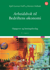 Arbeidsbok til Bedriftens økonomi av Morten Helbæk og Kjell Gunnar Hoff (Heftet)