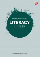 Literacy i skolen av Marte Blikstad-Balas (Ebok)