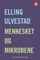 Mennesket og mikrobene av Elling Ulvestad (Ebok)