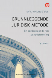 Grunnleggende juridisk metode av Erik Magnus Boe (Ebok)