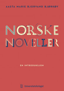 Norske noveller av Aasta Marie Bjorvand Bjørkøy (Heftet)