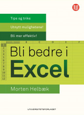 Bli bedre i Excel av Morten Helbæk (Ebok)