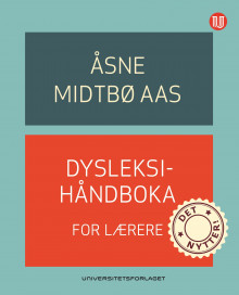 Dysleksihåndboka for lærere av Åsne Midtbø Aas (Heftet)