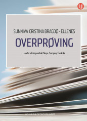 Overprøving av forvaltningsvedtak i Norge, Sverige og Frankrike av Sunniva Cristina Bragdø-Ellenes (Ebok)