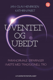 Uventet og ubedt av Jan-Olav Henriksen og Kathrin Pabst (Ebok)