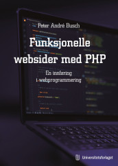 Funksjonelle websider med PHP av Peter André Busch (Heftet)