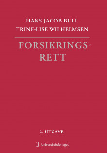 Forsikringsrett av Trine-Lise Wilhelmsen og Hans Jacob Bull (Ebok)