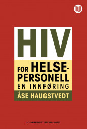 HIV for helsepersonell av Åse Haugstvedt (Ebok)
