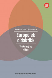 Europeisk didaktikk av Bjørg Brandtzæg Gundem (Ebok)