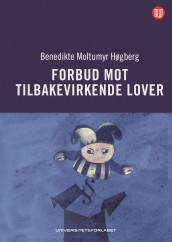 Forbud mot tilbakevirkende lover av Benedikte Moltumyr Høgberg (Ebok)
