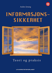 Informasjonssikkerhet av Audun Jøsang (Heftet)