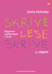 Skrive - lese - skrive av Greta Hekneby (Ebok)