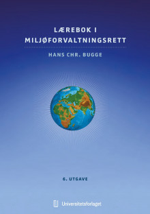 Lærebok i miljøforvaltningsrett av Hans Chr. Bugge (Heftet)