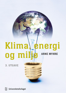Klima, energi og miljø av Arne Myhre (Heftet)