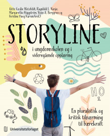 Storyline i ungdomsskolen og i videregående opplæring av Gitte Cecilie Motzfeldt, Ragnhild L. Næsje, Margaretha Häggström, Stein Arnold Berggren og Kristine Høeg Karlsen (Heftet)