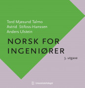 Norsk for ingeniører av Astrid Stifoss-Hanssen, Tord Mjøsund Talmo og Anders Ulstein (Heftet)