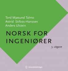 Norsk for ingeniører av Tord Mjøsund Talmo, Astrid Stifoss-Hanssen og Anders Ulstein (Heftet)