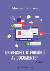 Universell utforming av dokumenter av Morten Tollefsen (Ebok)