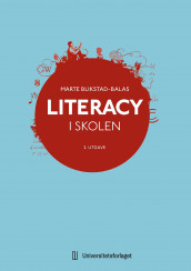 Literacy i skolen av Marte Blikstad-Balas (Heftet)