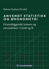 Anvendt statistikk og økonometri av Bjørnar Karlsen Kivedal (Heftet)