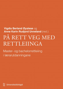 På rett veg med rettleiinga av Vigdis Berland Øystese og Anne Karin Rudjord Unneland (Heftet)
