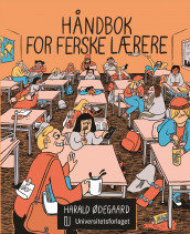 Håndbok for ferske lærere av Harald Ødegaard (Ebok)
