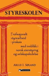 Styreskolen av Arild I. Søland (Heftet)