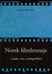 Norsk filmbransje av Leena Mannila (Heftet)