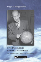 Five discoveries by Harald Sverdrup av Sergei A. Kitaigorodskii (Innbundet)