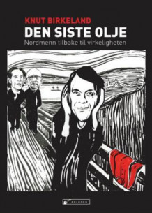 Den siste olje av Knut Birkeland (Heftet)