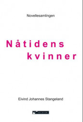 Nåtidens kvinner av Eivind Johannes Stangeland (Heftet)