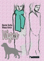 Vågra av Bente Sofie Wasa Amin (Heftet)