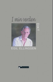 I min verden av Egil Ellingsen (Innbundet)