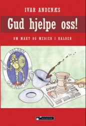 Gud hjelpe oss! av Ivar Andenæs (Innbundet)