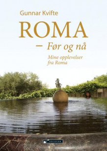 Roma av Gunnar Kvifte (Heftet)