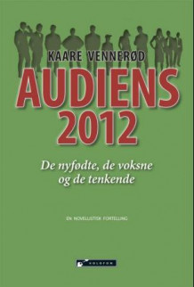 Audiens 2012 av Kaare Vennerød (Innbundet)