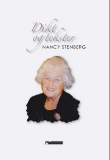 Dikt og tekster av Nancy Stenberg (Innbundet)