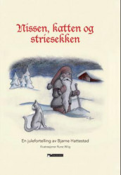 Nissen, katten og striesekken av Bjarne Hattestad (Innbundet)