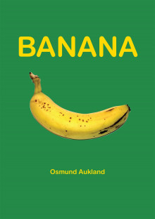 Banana av Osmund Aukland (Ebok)
