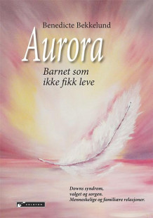 Aurora av Benedicte Bekkelund (Heftet)