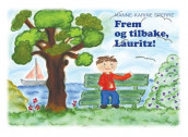 Frem og tilbake, Lauritz! av Hanne-Karine Sperre (Innbundet)