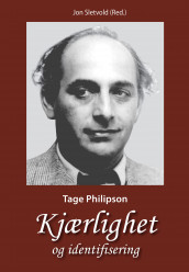 Kjærlighet og identifisering av Tage Philipson (Heftet)
