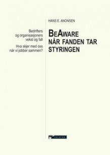 BeAware når fanden tar styringen av Hans E. Anonsen (Innbundet)