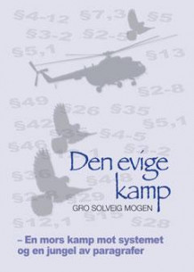 Den evige kamp av Gro Solveig Mogen (Heftet)