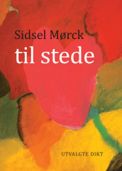 Til stede av Sidsel Mørck (Innbundet)