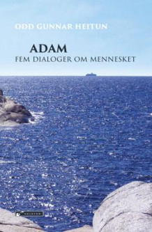 Adam av Odd Gunnar Heitun (Innbundet)